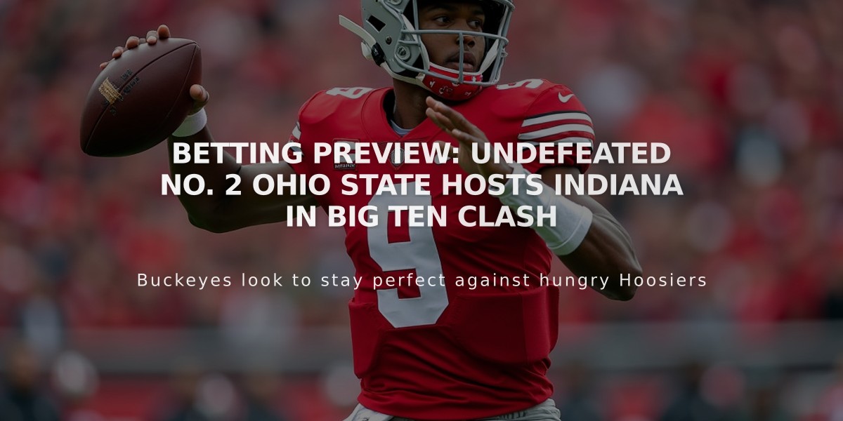 Betting Preview: Undefeated No. 2 Ohio State Hosts Indiana in Big Ten Clash