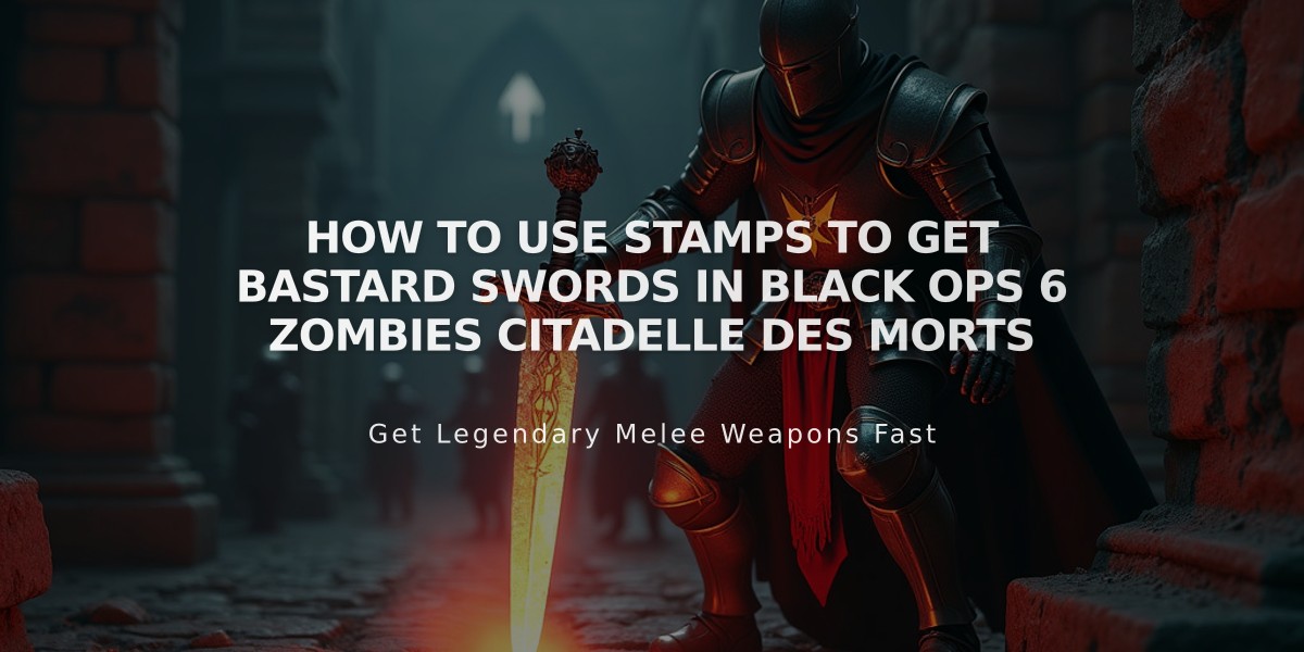 How to Use Stamps to Get Bastard Swords in Black Ops 6 Zombies Citadelle des Morts