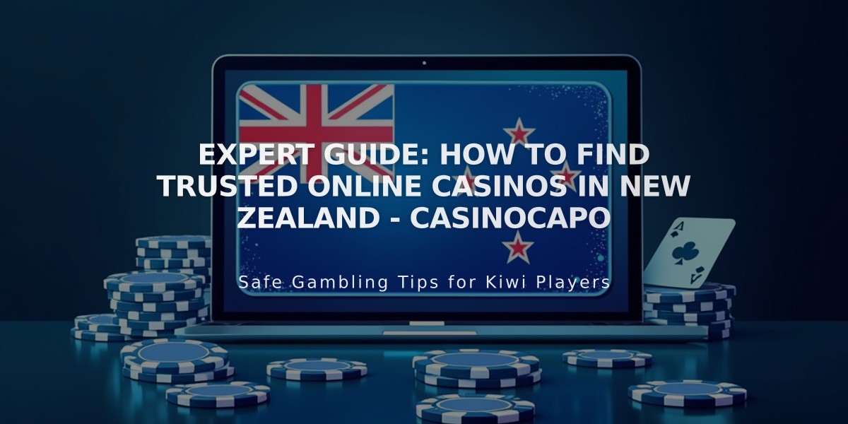 Expert Guide: How to Find Trusted Online Casinos in New Zealand - Casinocapo