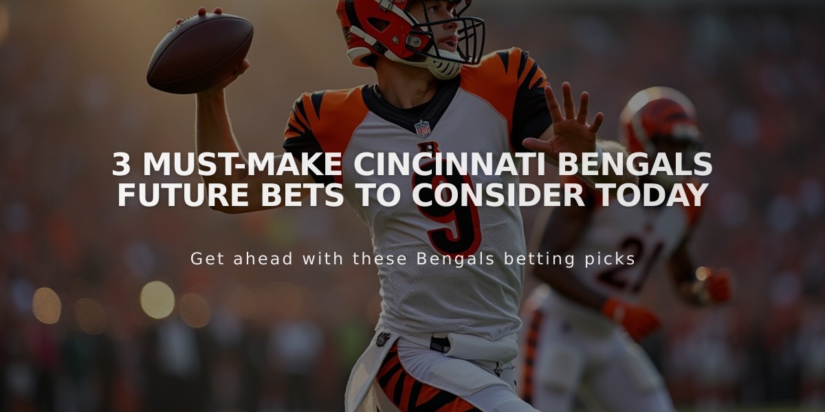 3 Must-Make Cincinnati Bengals Future Bets to Consider Today