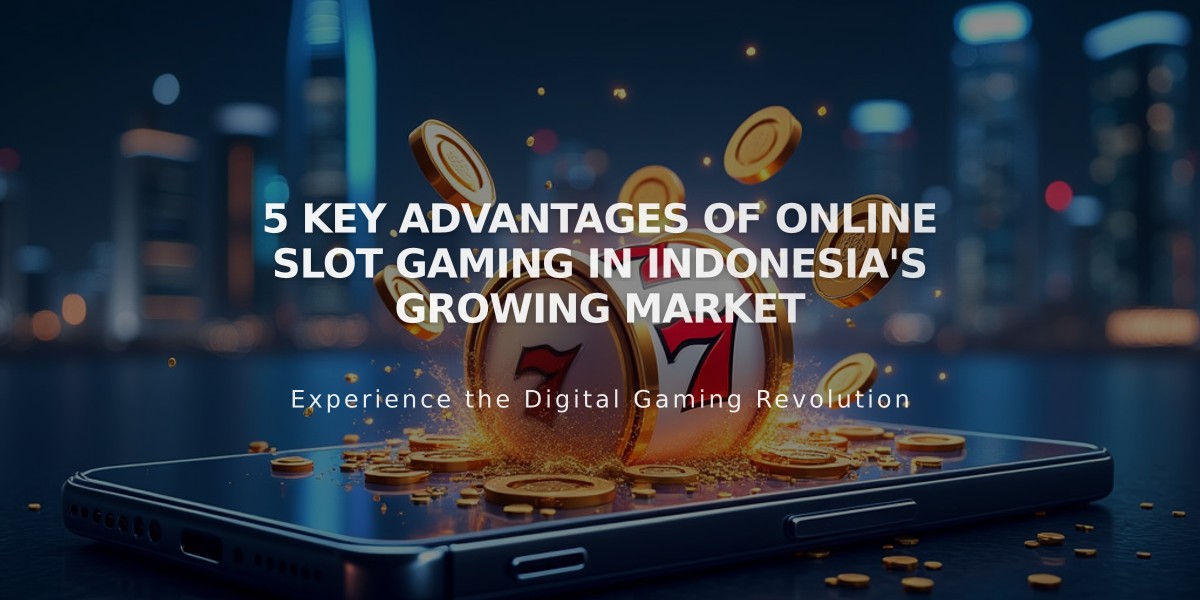 5 Key Advantages of Online Slot Gaming in Indonesia's Growing Market