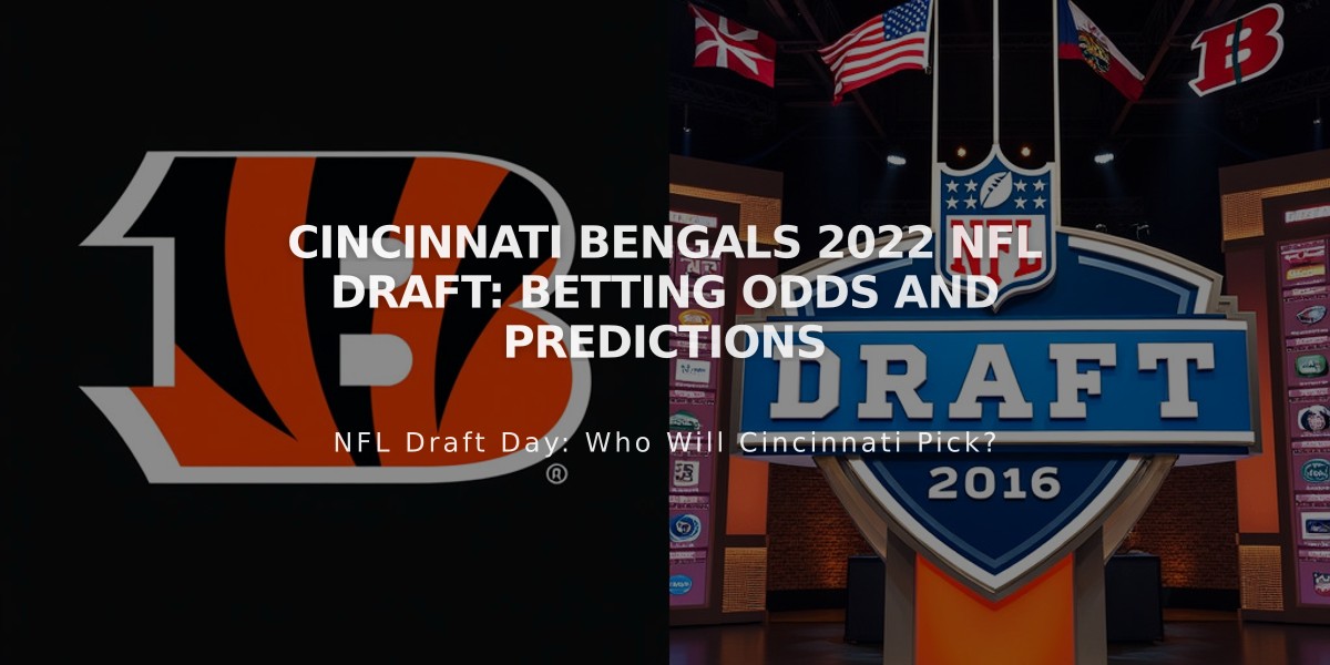 Cincinnati Bengals 2022 NFL Draft: Betting Odds and Predictions