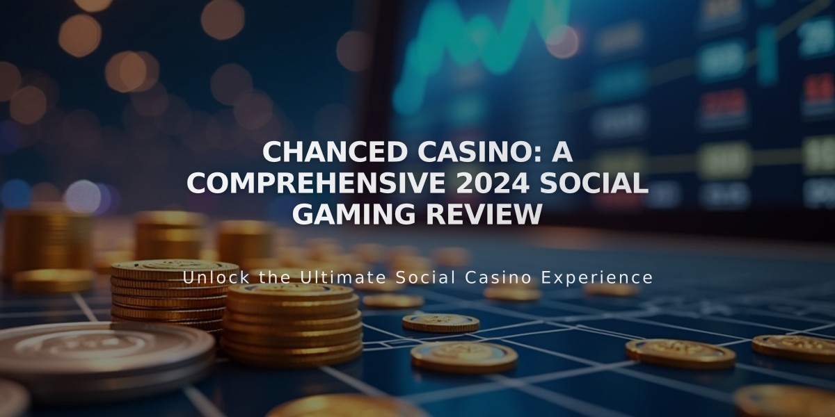 Chanced Casino: A Comprehensive 2024 Social Gaming Review