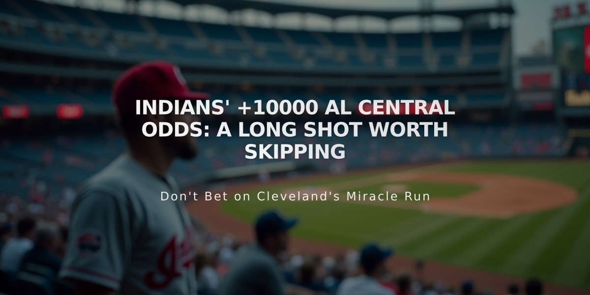 Indians' +10000 AL Central Odds: A Long Shot Worth Skipping