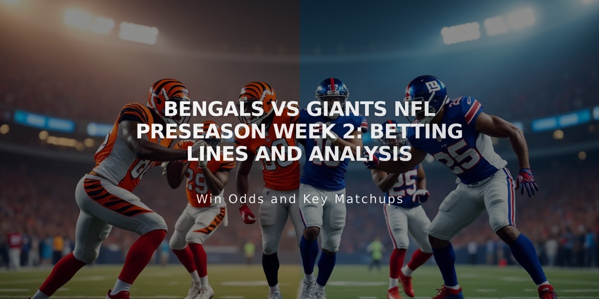 Bengals vs Giants NFL Preseason Week 2: Betting Lines and Analysis