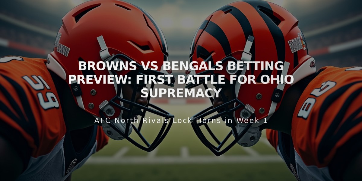 Browns vs Bengals Betting Preview: First Battle for Ohio Supremacy