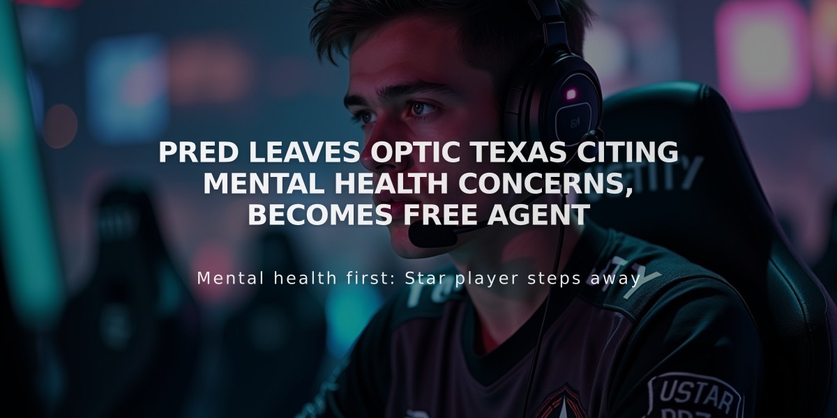 Pred leaves OpTic Texas citing mental health concerns, becomes free agent