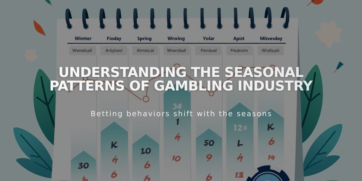 Understanding the Seasonal Patterns of Gambling Industry