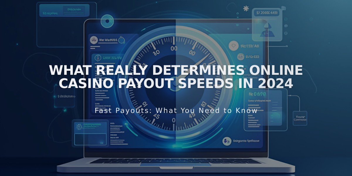 What Really Determines Online Casino Payout Speeds in 2024