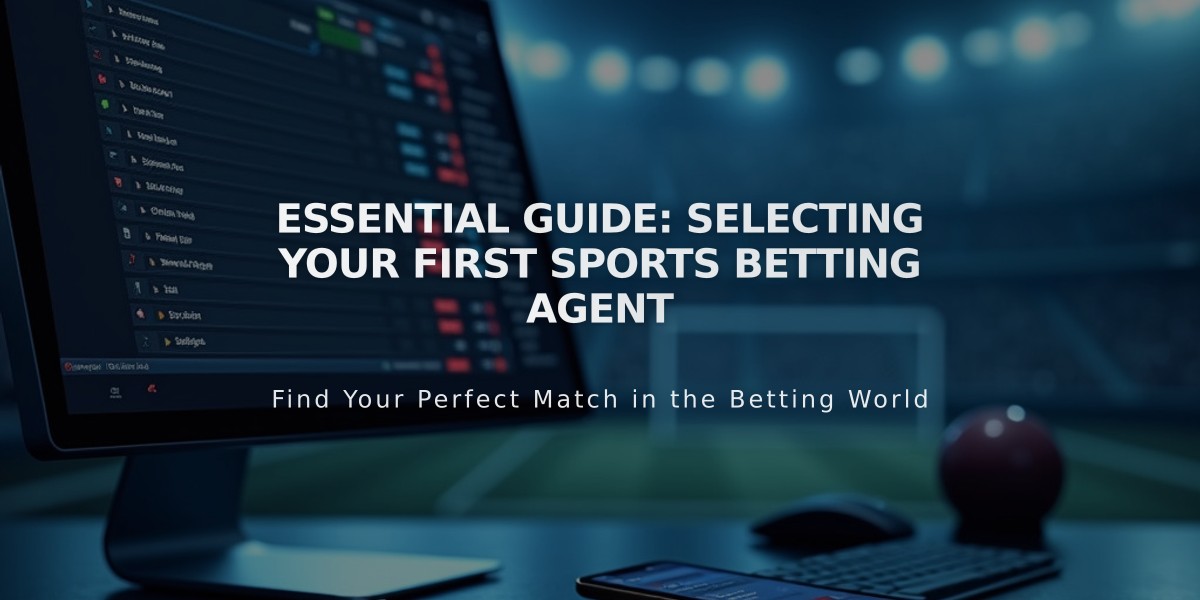 Essential Guide: Selecting Your First Sports Betting Agent