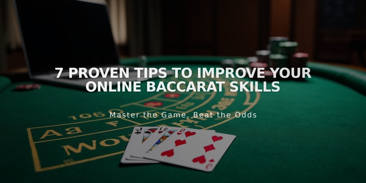 7 Proven Tips to Improve Your Online Baccarat Skills