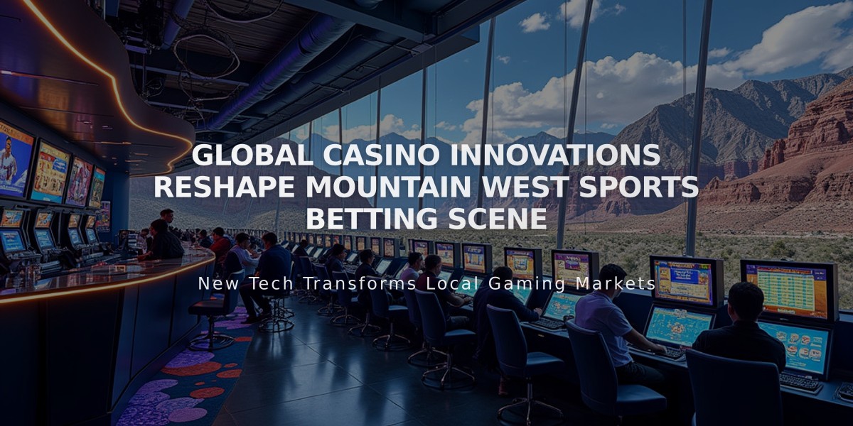 Global Casino Innovations Reshape Mountain West Sports Betting Scene