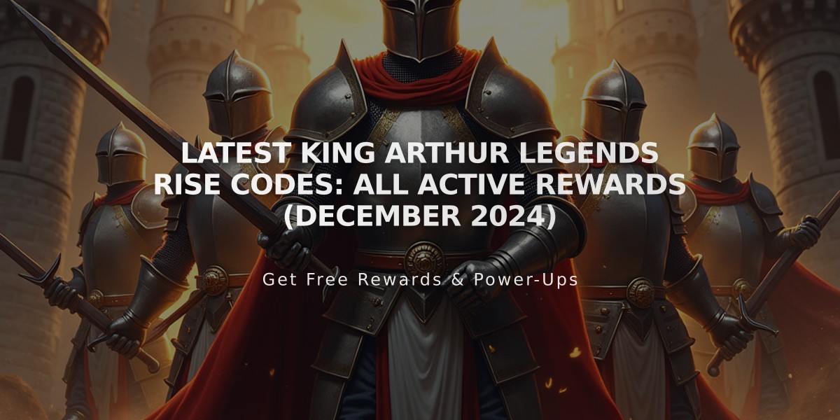 Latest King Arthur Legends Rise Codes: All Active Rewards (December 2024)