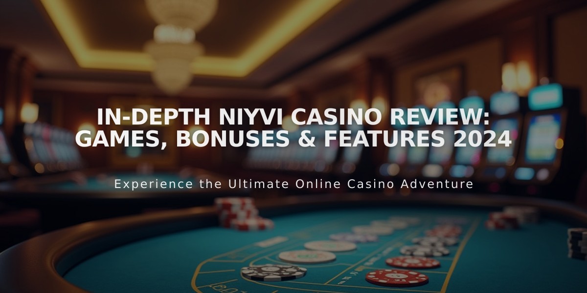 In-Depth Niyvi Casino Review: Games, Bonuses & Features 2024