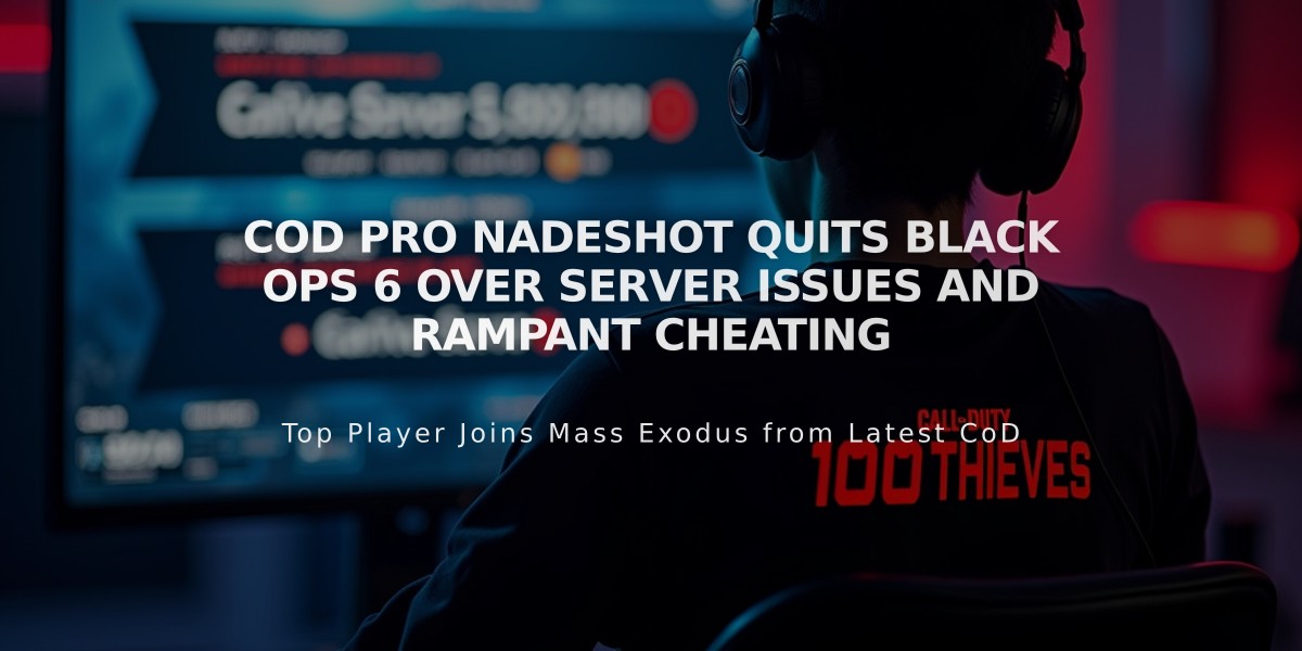 CoD Pro Nadeshot Quits Black Ops 6 Over Server Issues and Rampant Cheating