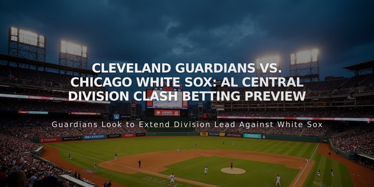 Cleveland Guardians vs. Chicago White Sox: AL Central Division Clash Betting Preview