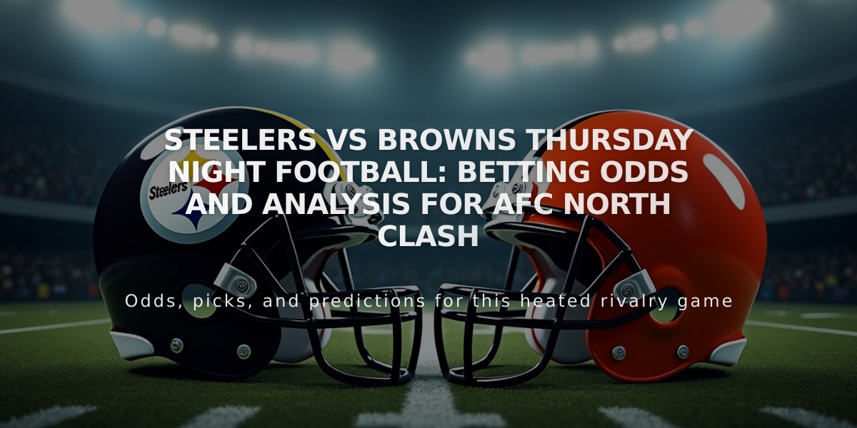 Steelers vs Browns Thursday Night Football: Betting Odds and Analysis for AFC North Clash