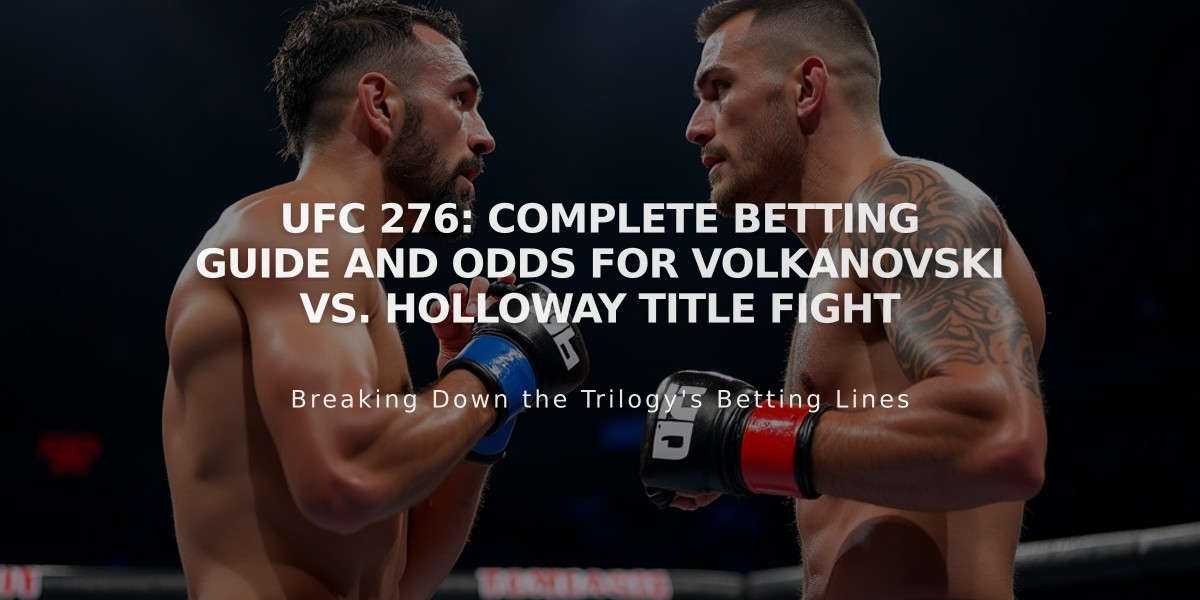 UFC 276: Complete Betting Guide and Odds for Volkanovski vs. Holloway Title Fight