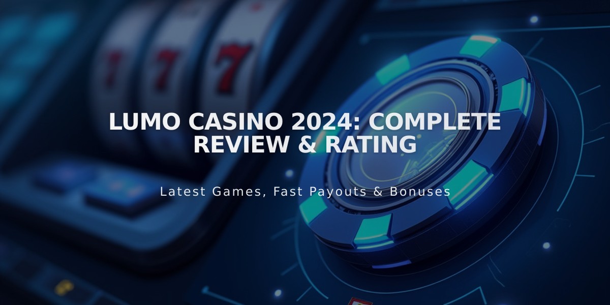 Lumo Casino 2024: Complete Review & Rating