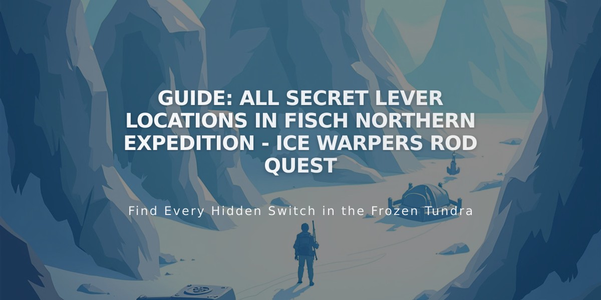 Guide: All Secret Lever Locations in Fisch Northern Expedition - Ice Warpers Rod Quest