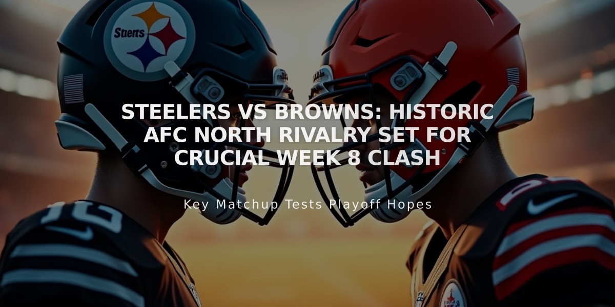 Steelers vs Browns: Historic AFC North Rivalry Set for Crucial Week 8 Clash