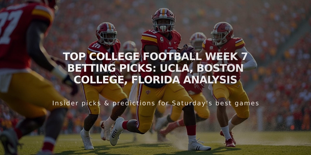 Top College Football Week 7 Betting Picks: UCLA, Boston College, Florida Analysis