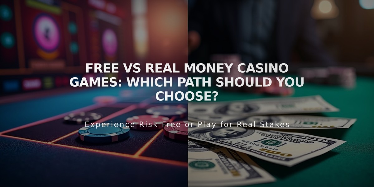 Free vs Real Money Casino Games: Which Path Should You Choose?