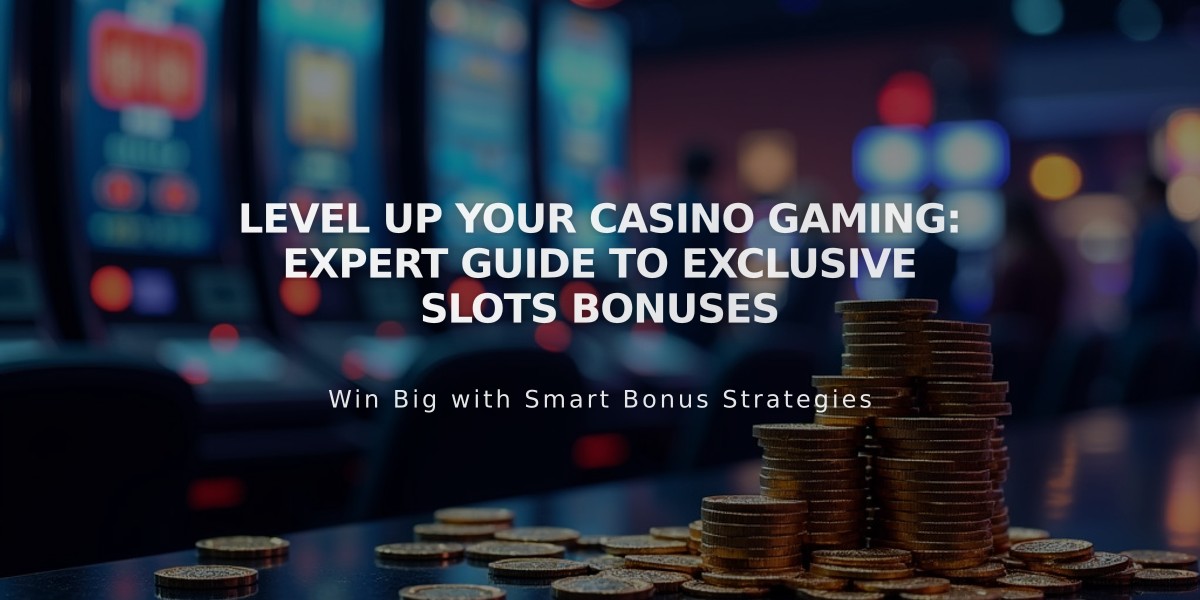 Level Up Your Casino Gaming: Expert Guide to Exclusive Slots Bonuses