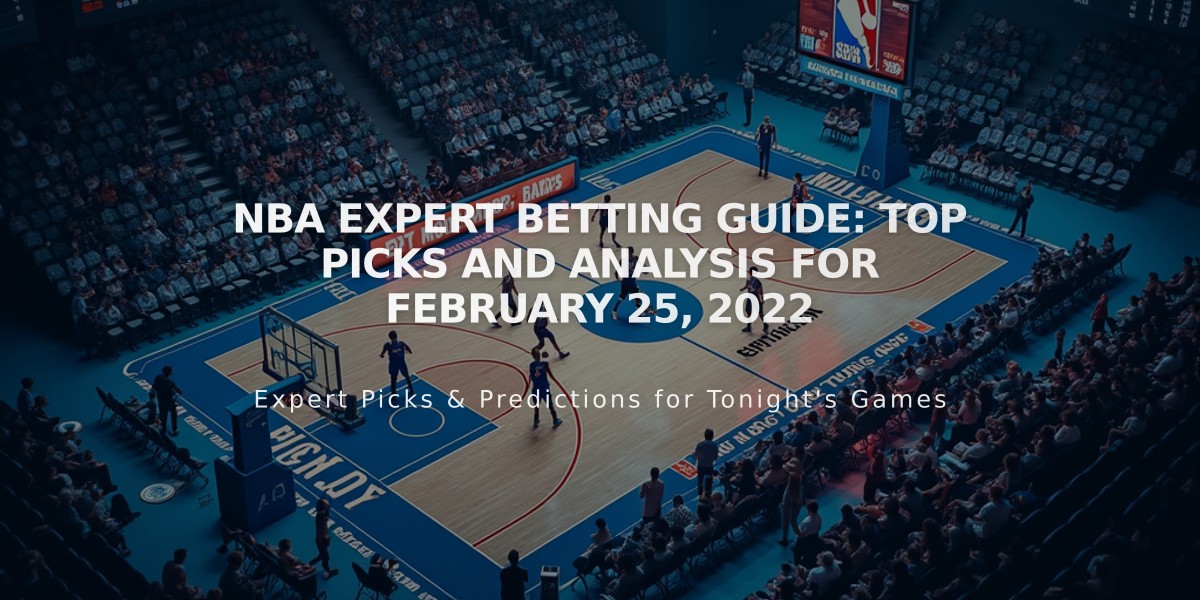 NBA Expert Betting Guide: Top Picks and Analysis for February 25, 2022