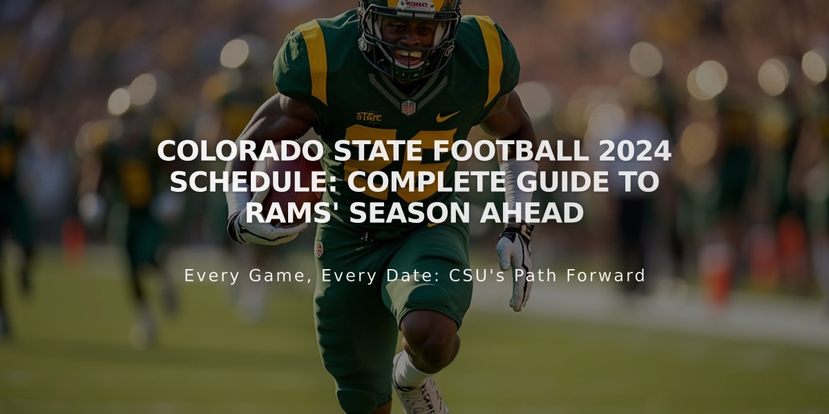 Colorado State Football 2024 Schedule: Complete Guide to Rams' Season Ahead