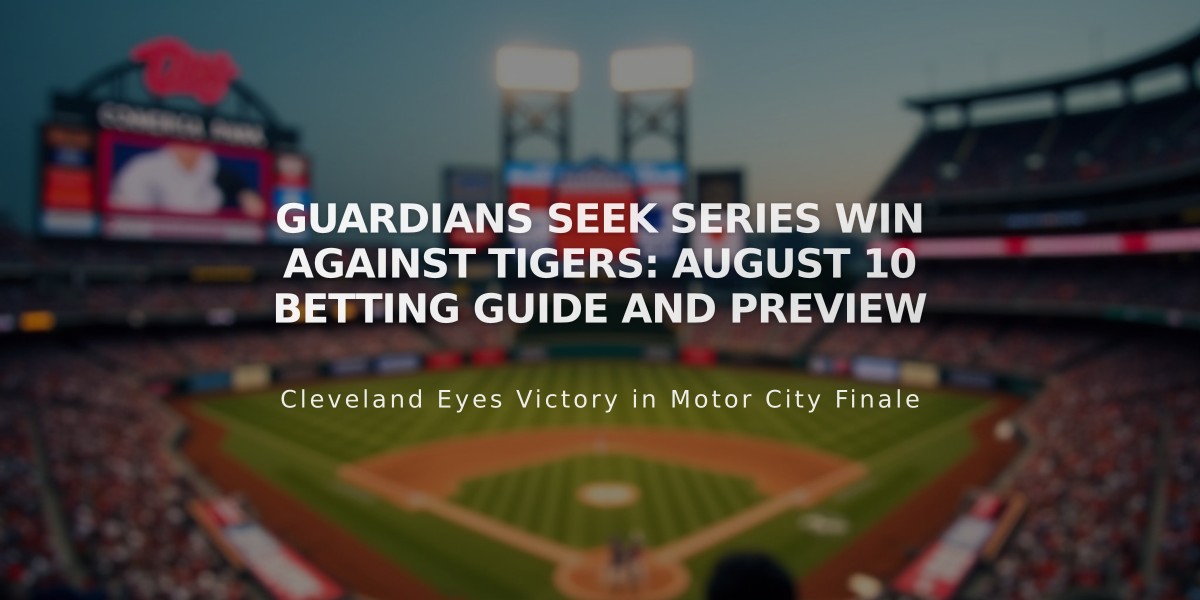 Guardians Seek Series Win Against Tigers: August 10 Betting Guide and Preview