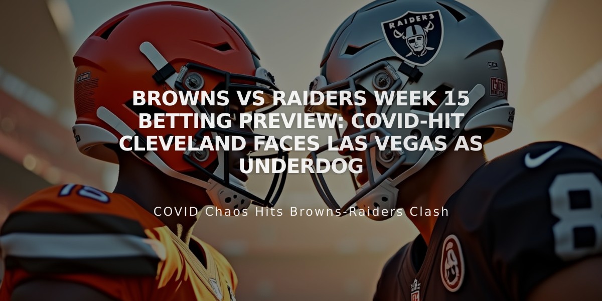 Browns vs Raiders Week 15 Betting Preview: COVID-Hit Cleveland Faces Las Vegas as Underdog