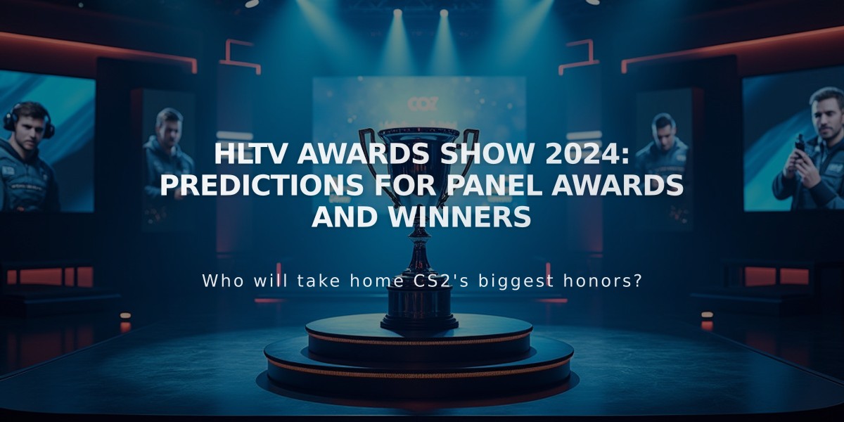 HLTV Awards Show 2024: Predictions for Panel Awards and Winners