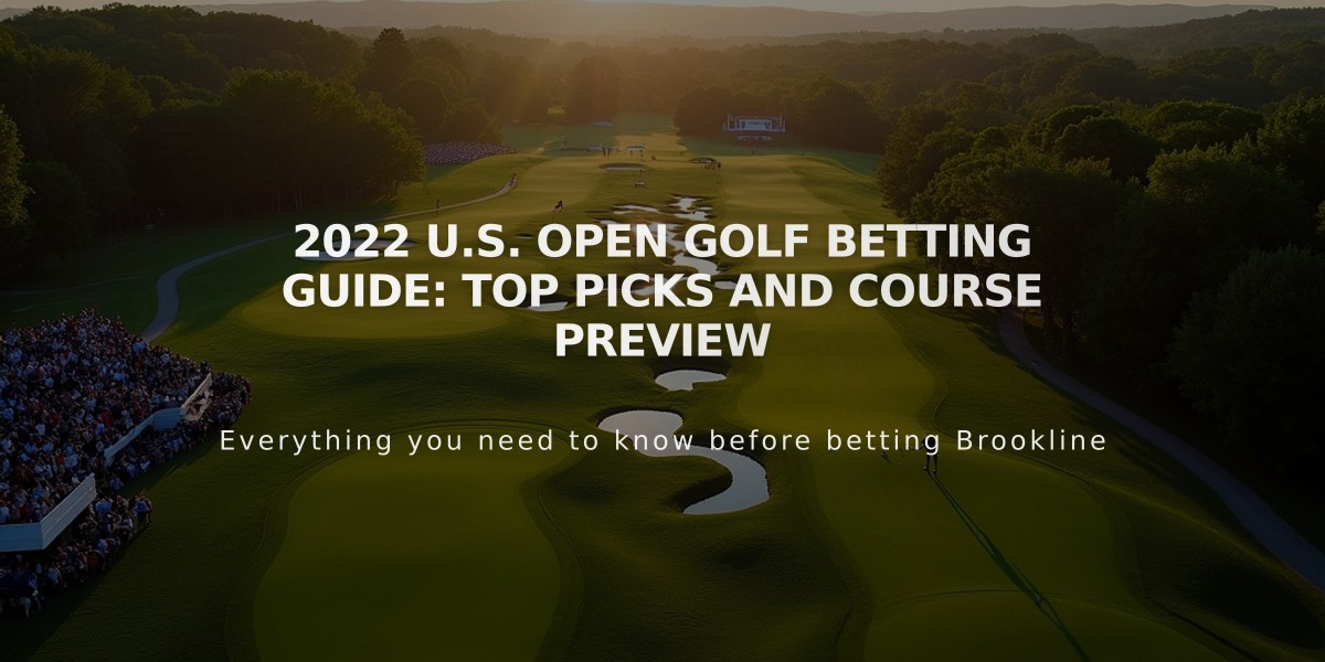 2022 U.S. Open Golf Betting Guide: Top Picks and Course Preview