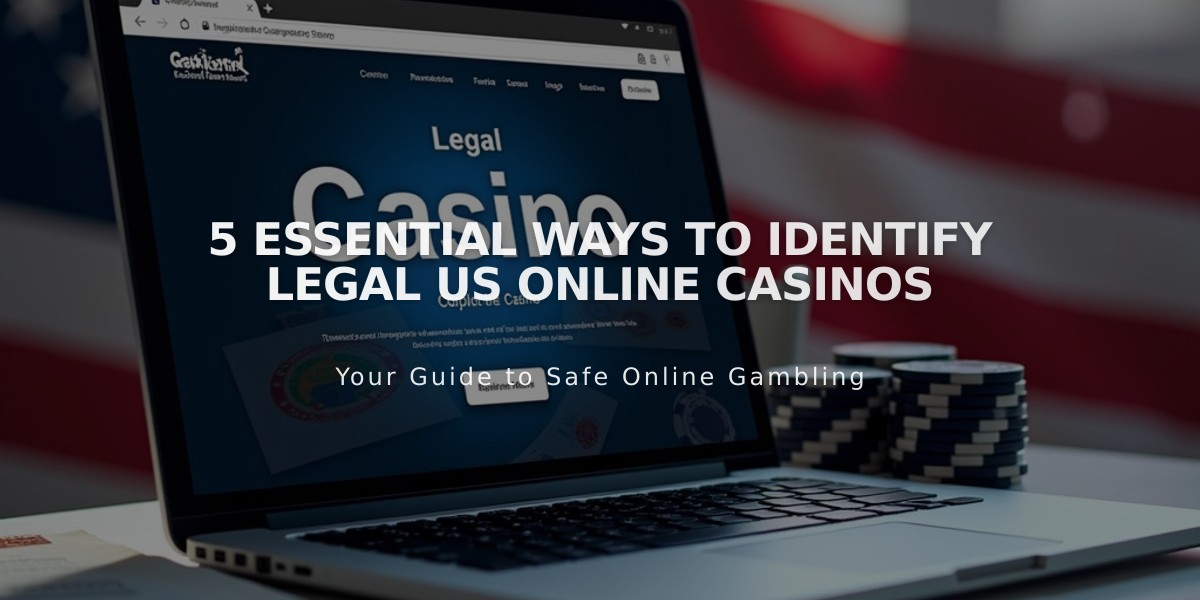 5 Essential Ways to Identify Legal US Online Casinos