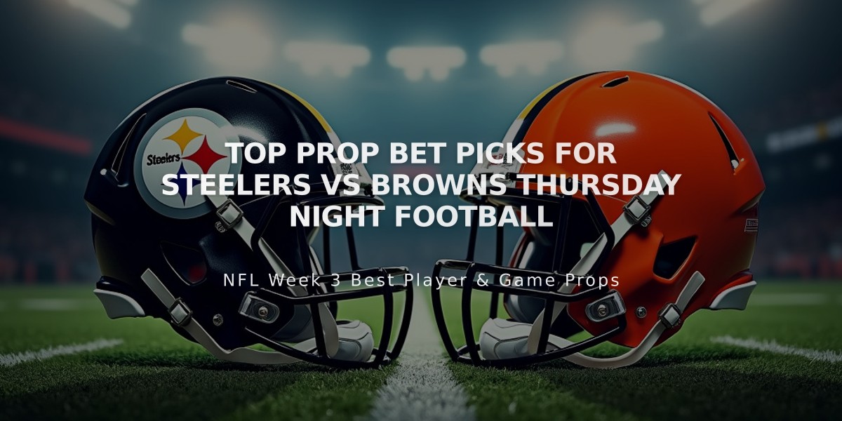 Top Prop Bet Picks for Steelers vs Browns Thursday Night Football