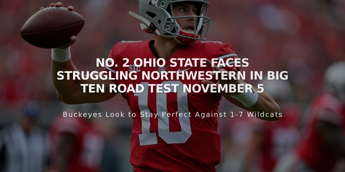 No. 2 Ohio State Faces Struggling Northwestern in Big Ten Road Test November 5