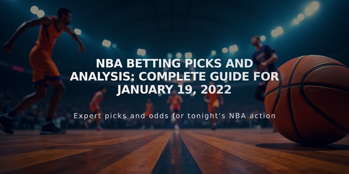 NBA Betting Picks and Analysis: Complete Guide for January 19, 2022