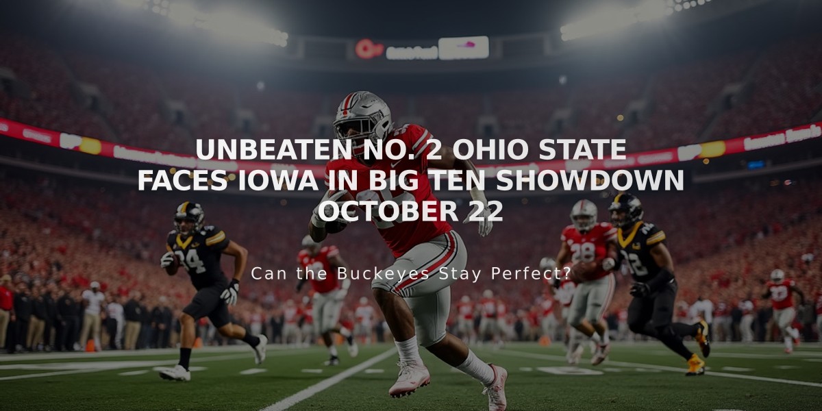 Unbeaten No. 2 Ohio State Faces Iowa in Big Ten Showdown October 22