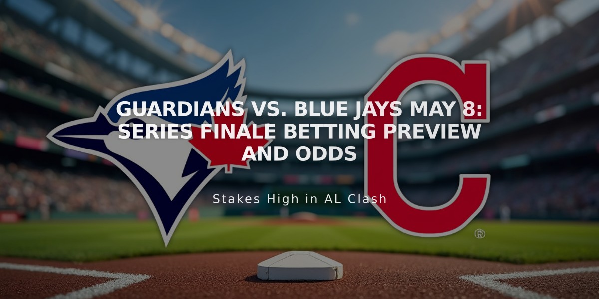 Guardians vs. Blue Jays May 8: Series Finale Betting Preview and Odds