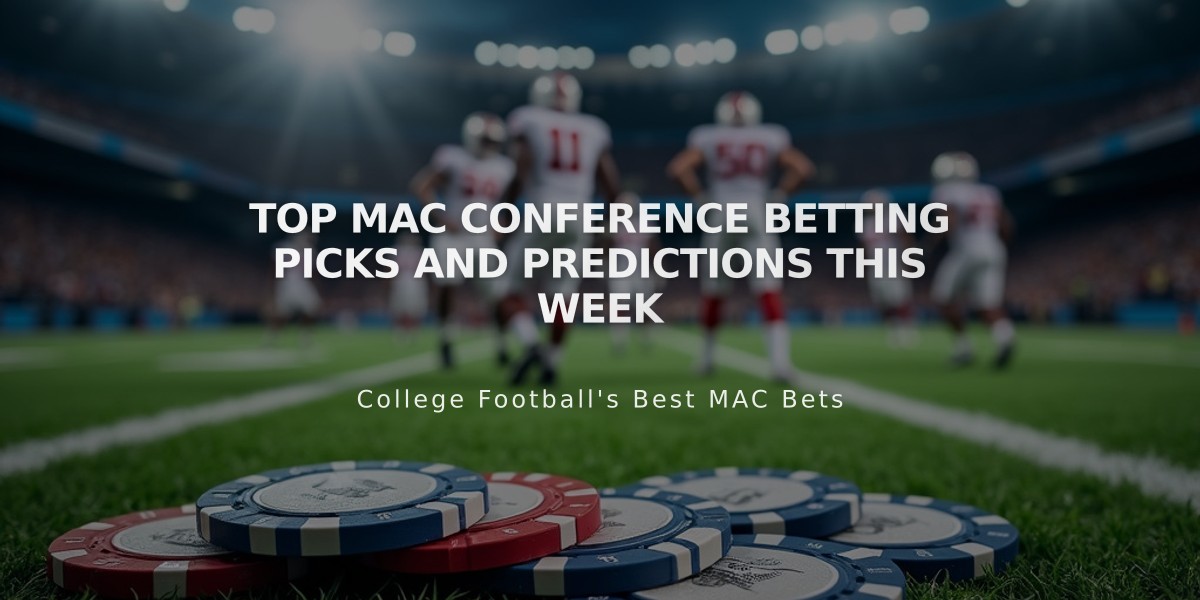 Top MAC Conference Betting Picks and Predictions This Week