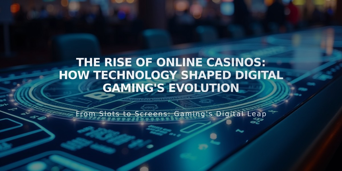 The Rise of Online Casinos: How Technology Shaped Digital Gaming's Evolution