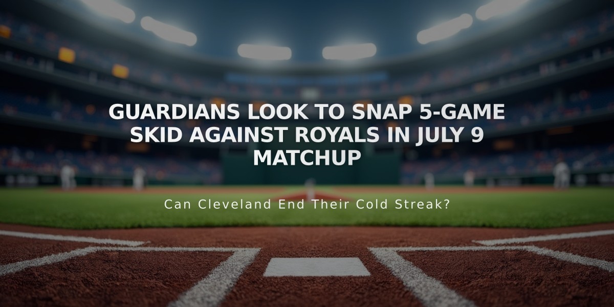 Guardians Look to Snap 5-Game Skid Against Royals in July 9 Matchup