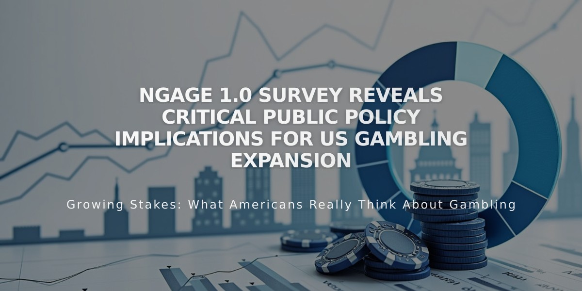 NGAGE 1.0 Survey Reveals Critical Public Policy Implications for US Gambling Expansion