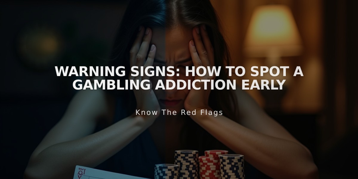 Warning Signs: How to Spot a Gambling Addiction Early