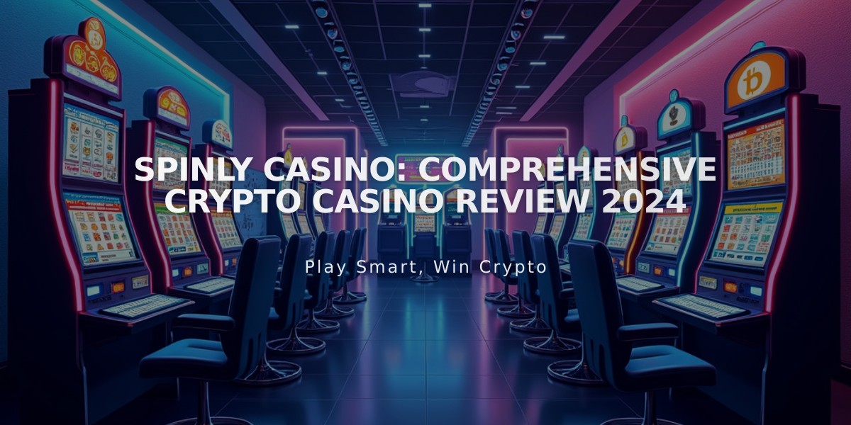 Spinly Casino: Comprehensive Crypto Casino Review 2024