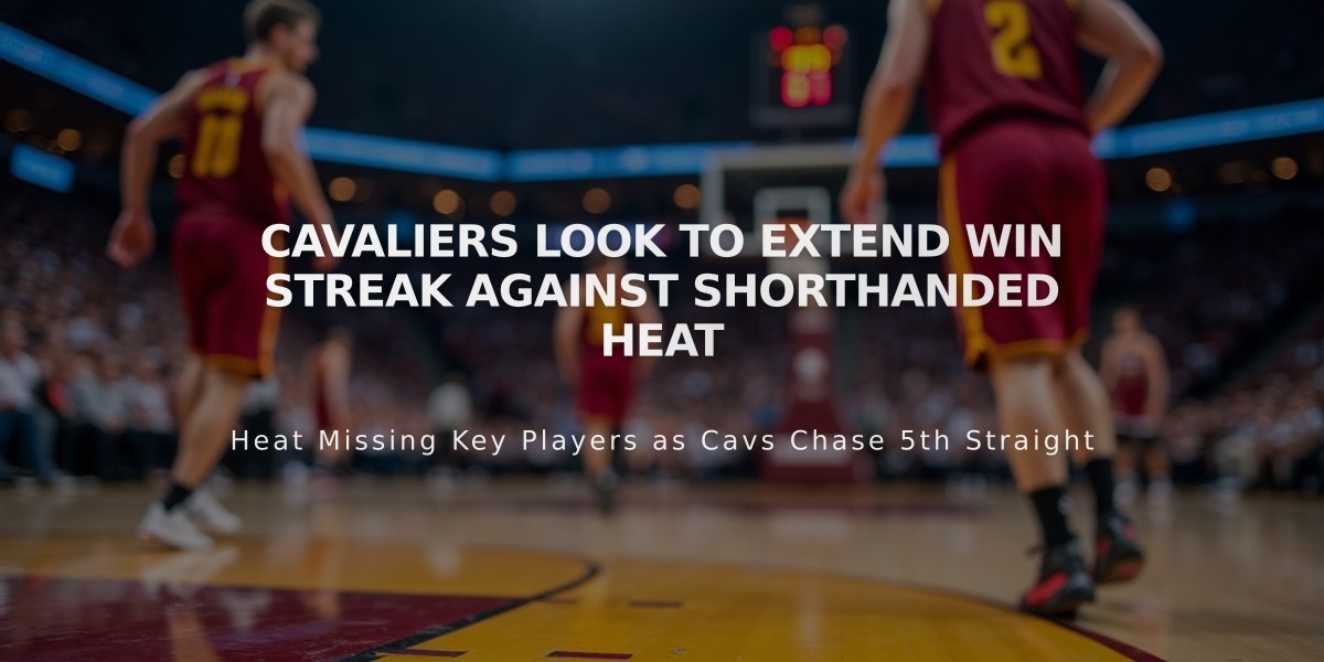 Cavaliers Look to Extend Win Streak Against Shorthanded Heat