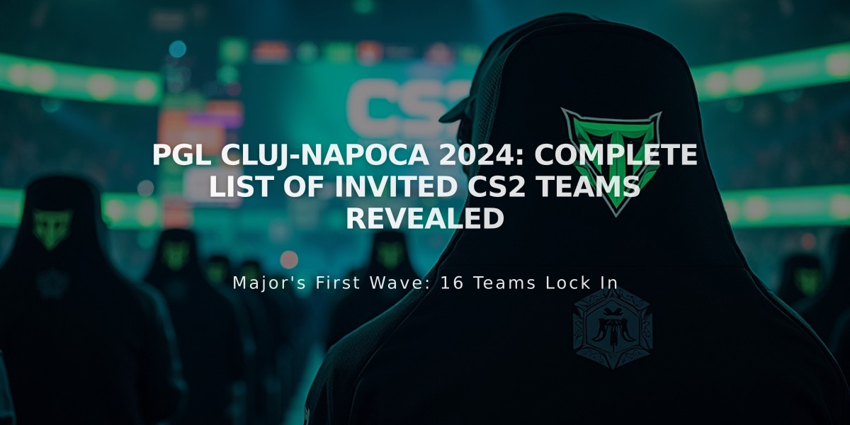 PGL Cluj-Napoca 2024: Complete List of Invited CS2 Teams Revealed