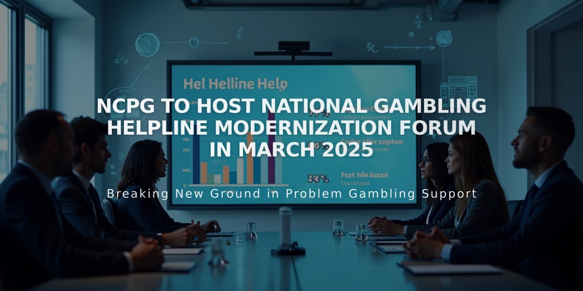 NCPG to Host National Gambling Helpline Modernization Forum in March 2025