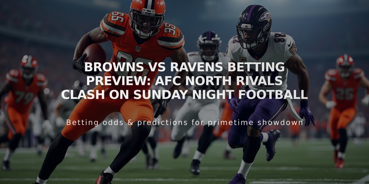 Browns vs Ravens Betting Preview: AFC North Rivals Clash on Sunday Night Football